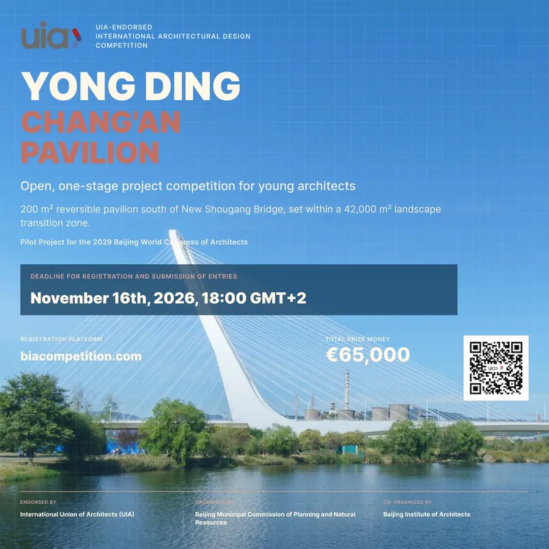 Poster for the Yong Ding Chang'an Pavilion competition for young architects, entries due 16 November 2026