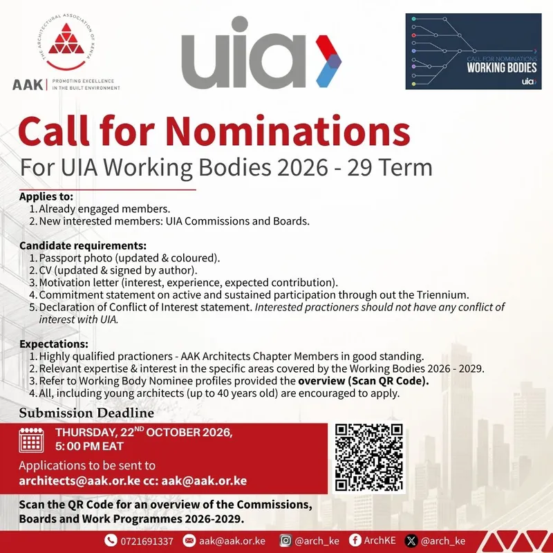 Call for nominations for UIA Working Bodies 2026–29: candidates send a passport photo, signed CV, motivation letter, commitment statement and conflict of interest declaration to architects@aak.or.ke, cc aak@aak.or.ke, by Thursday 22 October 2026, 5:00 PM EAT; QR code to the overview