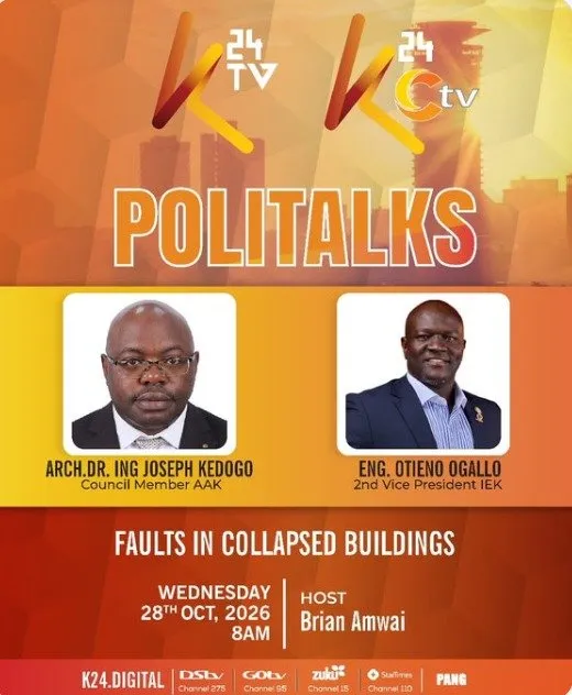 K24 TV PoliTalks poster: Faults in Collapsed Buildings, Wednesday 28 October 2026 at 8 am, hosted by Brian Amwai, with Arch. Dr. Ing. Joseph Kedogo, AAK Council Member, and Eng. Otieno Ogallo, 2nd Vice President, IEK